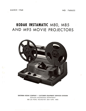 Kodak 8mm Instamatic M80, M85 and M95 Projector Service Manual