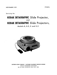 Kodak Ektagraphic B, B-2, E & E-2 Slide Projector Service and Parts Manual