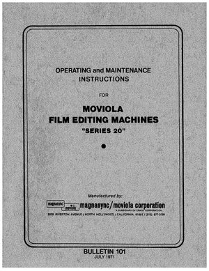 Moviola Series 20 Film Editing Machine Operating. Maintenance and Parts Manual