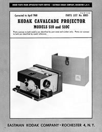 Kodak Cavalcade Slide Projector Models 510 and 510C Parts Manual