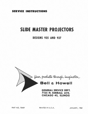 Bell & Howell 935, 937 Slide Master Projector Service and Parts Manual