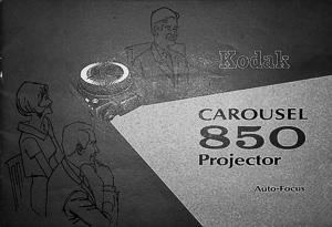 Kodak Carousel 850 Auto-Focus Slide Projector Owners Manual