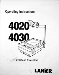 Lanier Model 4020, 4030 Overhead Projector Owners Manual