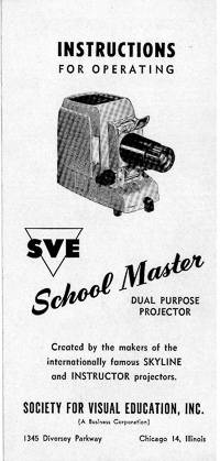 SVE School Master Dual Purpose Projector Operating Instructions