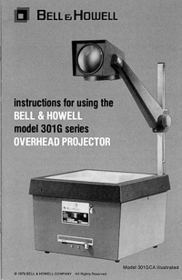 Bell & Howell Model 301G Overhead Projector Instruction Manual