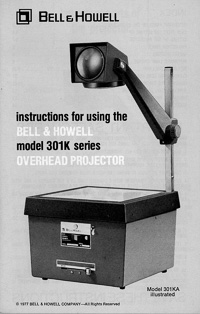 Bell & Howell Model 301K Overhead Projector Instruction Manual