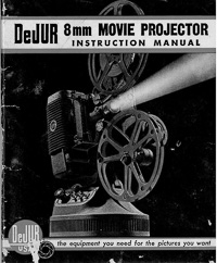 DeJur Model 750-A, 1000-A 8mm Movie Projector Instruction Manual