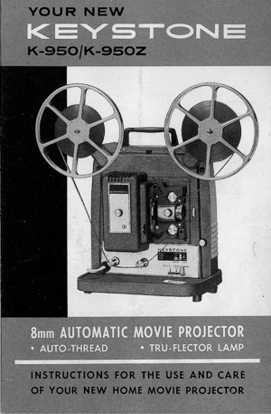 Keystone K-950, K-950Z 8mm Automatic Movie Projector Instruction Manual