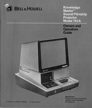 Bell & Howell Model 762A Knowledge Master Sound Filmstrip Projector Owners Manual