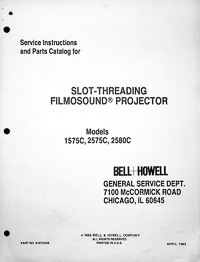 Bell & Howell 1575C, 2575C & 2580C Filmosound 16mm Service and Parts Manual