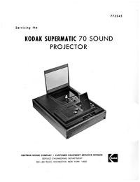 Kodak Supermatic 70 Sound Movie Projector Service and Parts Manual