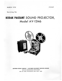 Kodak Pageant Sound Model AV-12M6 16mm Movie Projector Service and Parts Manual
