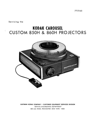 Kodak Carousel Slide Projector Custom 850H, 850H-K and 860H Service and Parts Manual