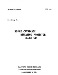 Kodak Cavalcade Repeating Slide Projector Model 540 Service and Parts Manual