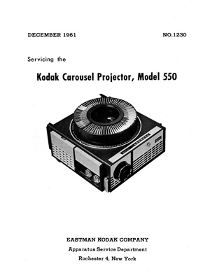 Kodak Carousel Slide Projector Model 550 Service and Parts Manual