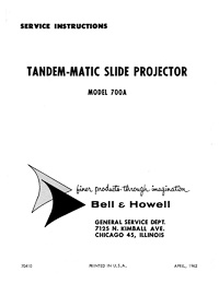 Bell & Howell 700A Tandem-Matic Slide Projector Service and Parts Manual