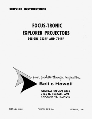 Bell & Howell 753RF, 754RF Focus-Tronic Explorer Slide Projector Service and Parts Manual